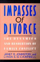 Impasses of divorce : the dynamics and resolution of family conflict /