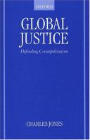 Global justice : defending cosmopolitanism /