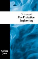 Dictionary of fire protection engineering /