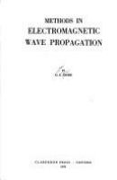Methods in electromagnetic wave propagation /