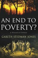 An end to poverty? : a historical debate /