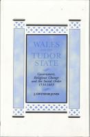 Wales and the Tudor state : government, religious change and the social order, 1534-1603 /