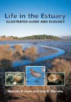 Life in the estuary : illustrated guide and ecology /