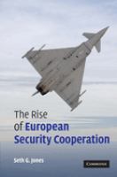 The rise of European security cooperation /