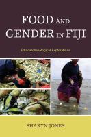 Food and gender in Fiji ethnoarchaeological explorations /