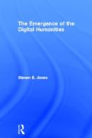 The emergence of the digital humanities /