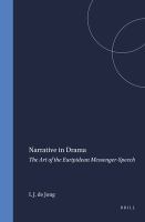 Narrative in drama : the art of the Euripidean messenger-speech /
