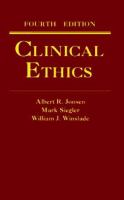 Clinical ethics : a practical approach to ethical decisions in clinical medicine /