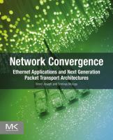 Network convergence : Ethernet applications and next generation packet transport architectures /