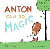 Anton can do magic /
