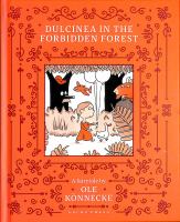 Dulcinea in the forbidden forest : a fairytale /