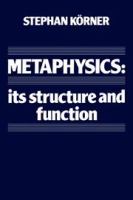 Metaphysics : its structure and function /