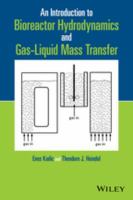 An introduction to bioreactor hydrodynamics and gas-liquid mass transfer /