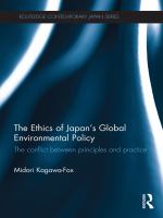 The ethics of Japan's global environmental policy the conflict between principles and practice /