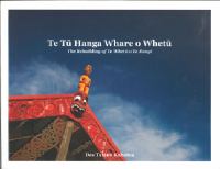Te tū hanga whare o Whetū = The rebuilding of Te Whetū o Te Rangi /