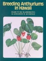 Breeding anthuriums in Hawaii /
