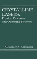 Crystalline lasers : physical processes and operating schemes /