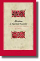 Abraham as spiritual ancestor a postcolonial Zimbabwean reading of Romans 4 /