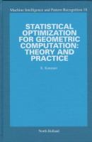 Statistical optimization for geometric computation : theory and practice /