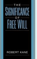The significance of free will /