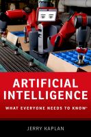 Artificial intelligence : what everyone needs to know /