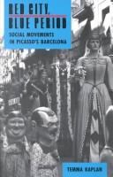 Red city, blue period : social movements in Picasso's Barcelona /