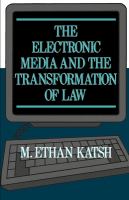 The electronic media and the transformation of law /