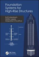 Foundation systems for high-rise structures /