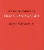 9 commentaries on Frank Lloyd Wright /