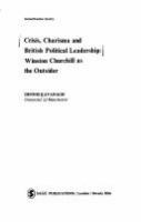 Crisis, charisma and British political leadership : Winston Churchill as the outsider /