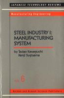 Steel industry I : manufacturing system /