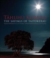 Tāhuhu kōrero : the sayings of Taitokerau /