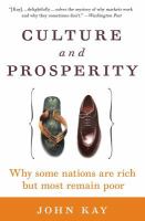 Culture and prosperity : why some nations are rich but most remain poor /
