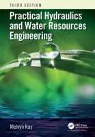 Practical hydraulics and water resources engineering /