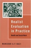 Realist evaluation in practice : health and social work /