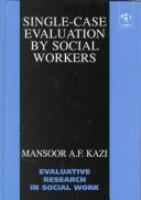 Single-case evaluation by social workers /