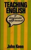 Teaching English : a linguistic approach /