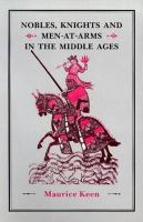 Nobles, knights, and men-at-arms in the Middle Ages /