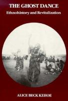 The ghost dance : ethnohistory and revitalization /