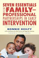 Seven essentials for family-professional partnerships in early intervention /