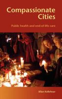 Compassionate cities : public health and end-of-life care /
