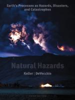 Natural hazards : earth's processes as hazards, disasters, and catastrophes /
