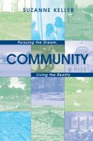 Community : pursuing the dream, living the reality /
