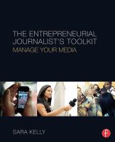 The entrepreneurial journalist's toolkit : manage your media /