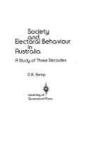Society and electoral behaviour in Australia : a study of three decades /