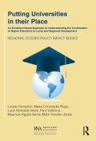 Putting universities in their place : an evidence-based approach to understanding the contribution of higher education to local and regional development /