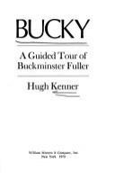 Bucky : a guided tour of Buckminster Fuller.