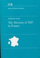 The election of 1827 in France.
