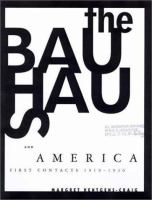 The Bauhaus and America : first contacts, 1919-1936 /