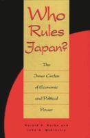 Who rules Japan? : the inner circles of economic and political power /
